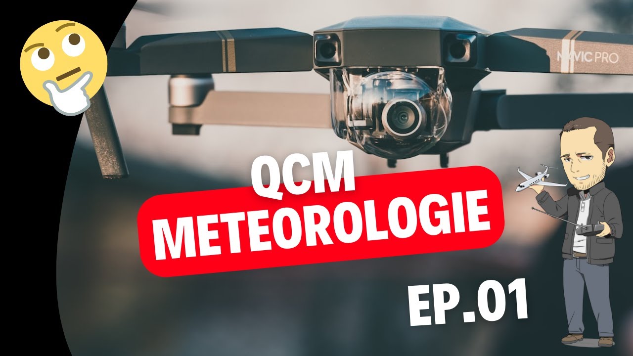 QCM - Formation drone en ligne ( Examen OPEN A2 BAPD - CATS) - Météorologie - EP01