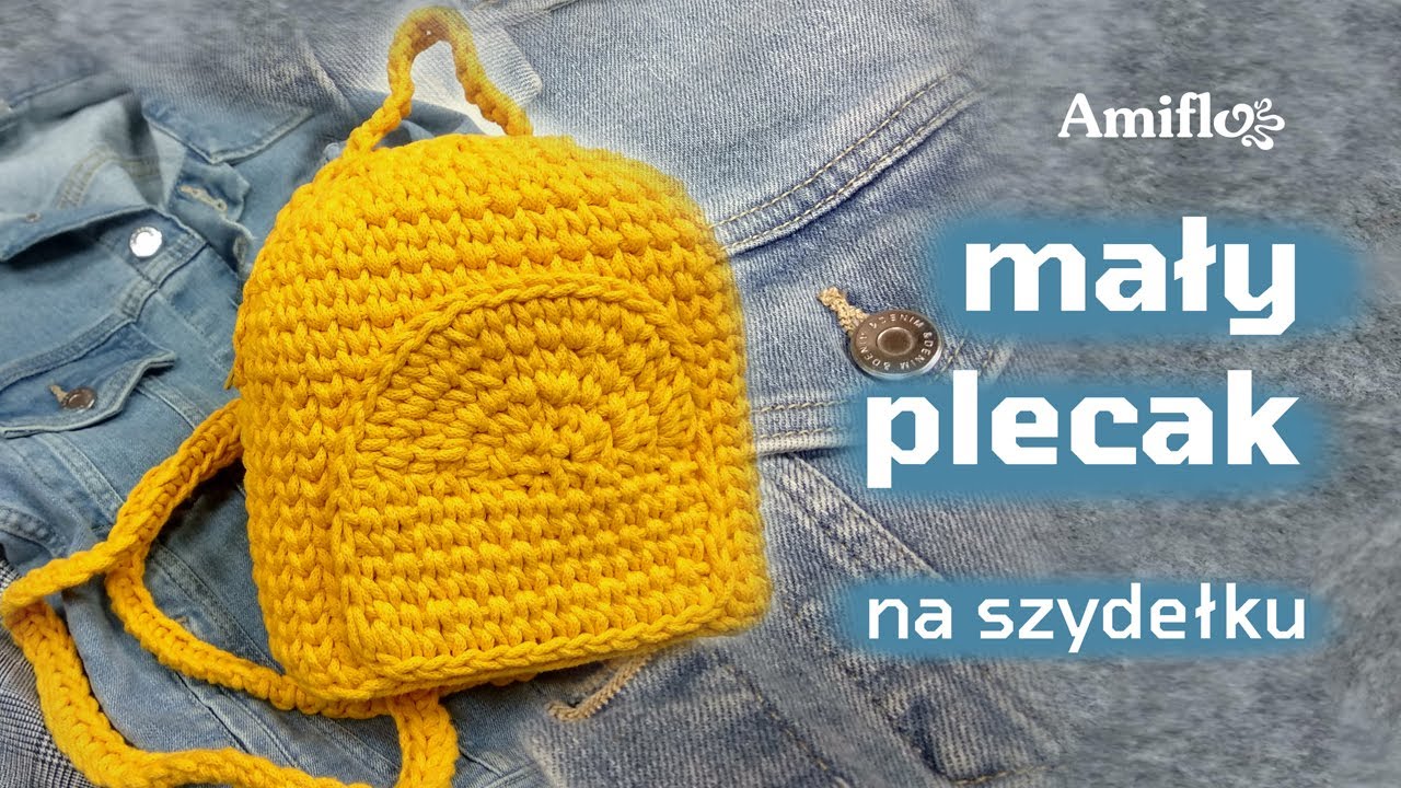 Mały plecak - torebka na szydełku / How to crochet small backpack - bag