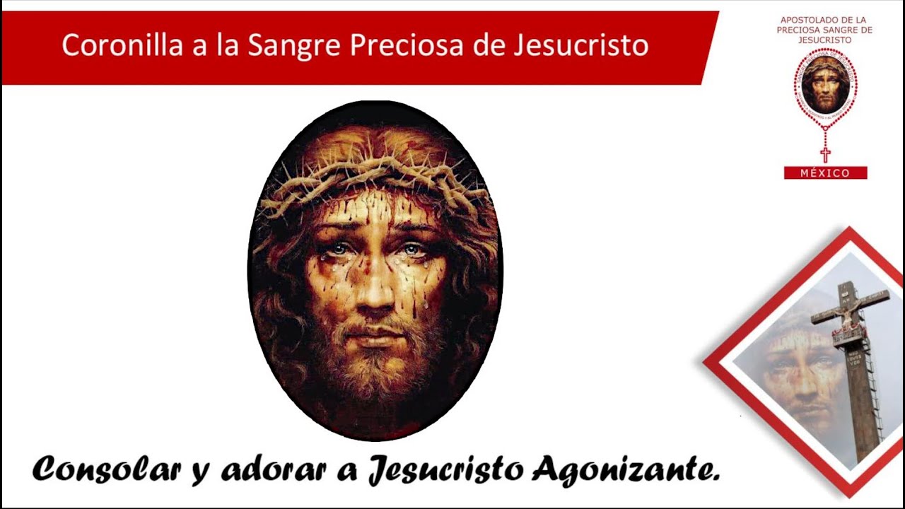 Coronilla de la Preciosa Sangre de Jesucristo con Himnos OFICIALES