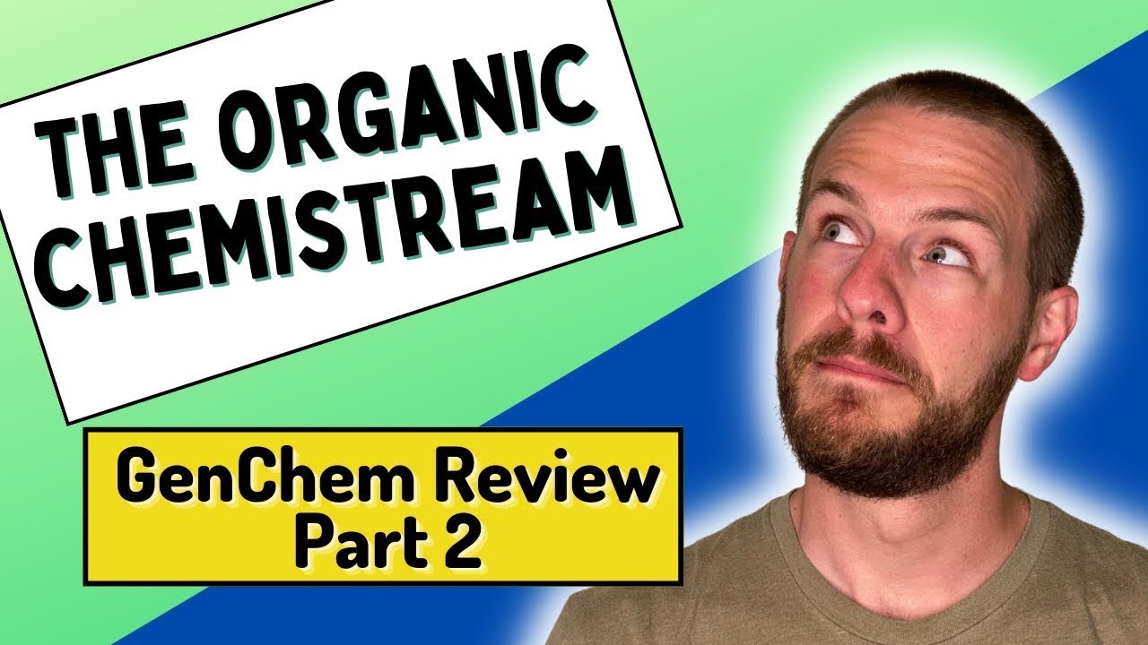 General Chemistry Review for Organic Chemistry, Part 2