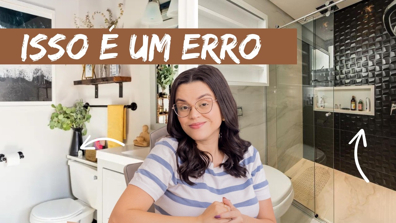 7 ERROS QUE EST&Atilde;O ACABANDO COM SEU BANHEIRO PEQUENO (E COMO CORRIGIR AGORA!)