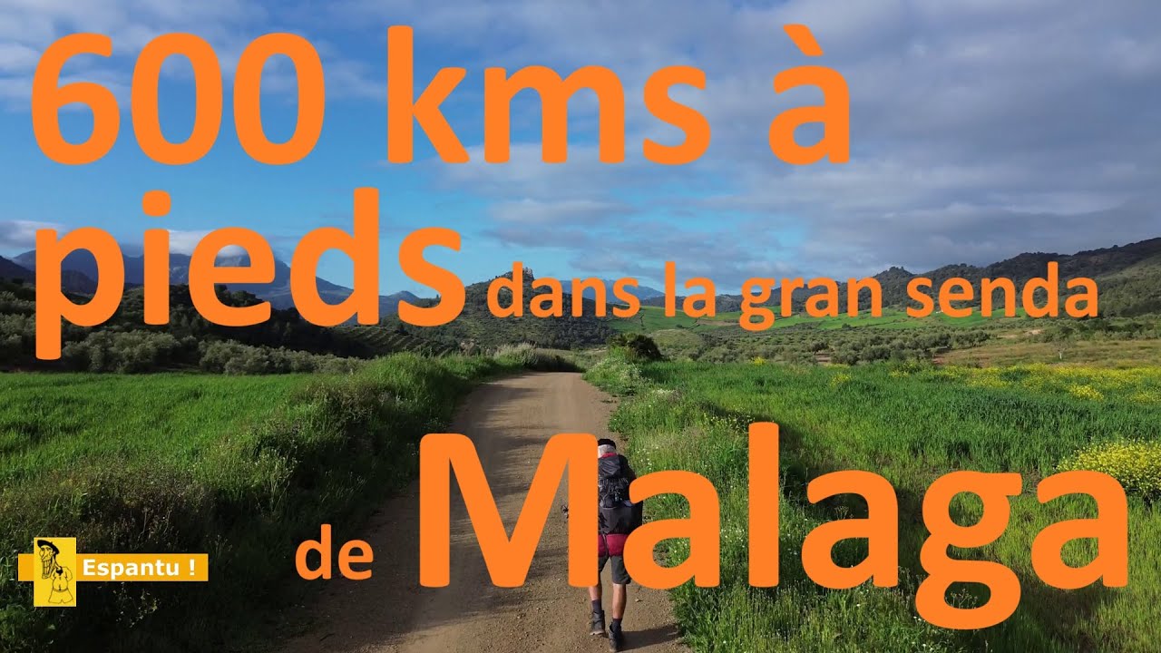 Grande Randonnée - 600 kms sur la gran senda de Malaga