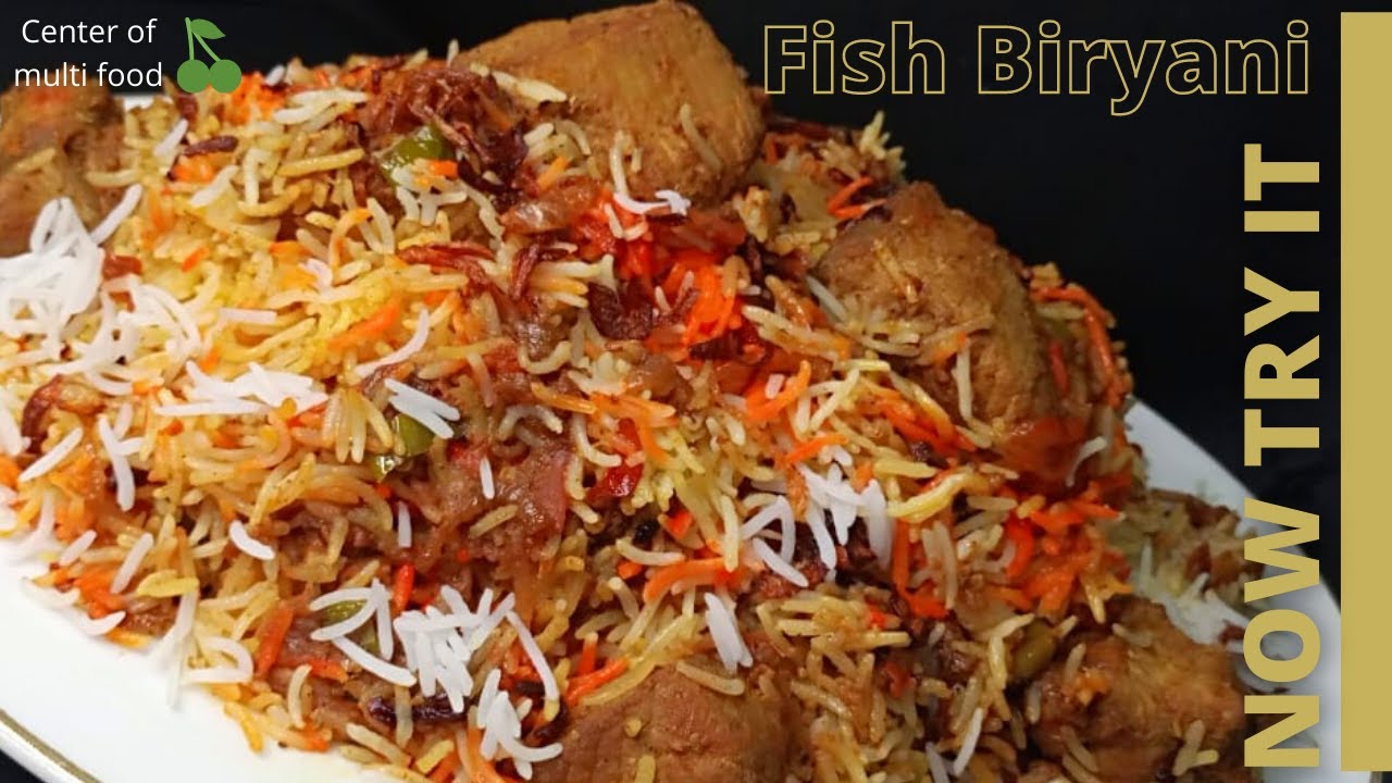 How to make Fish Biryani ,Fish Biryani recipe ,Machli Biryani [NOW TRY IT]