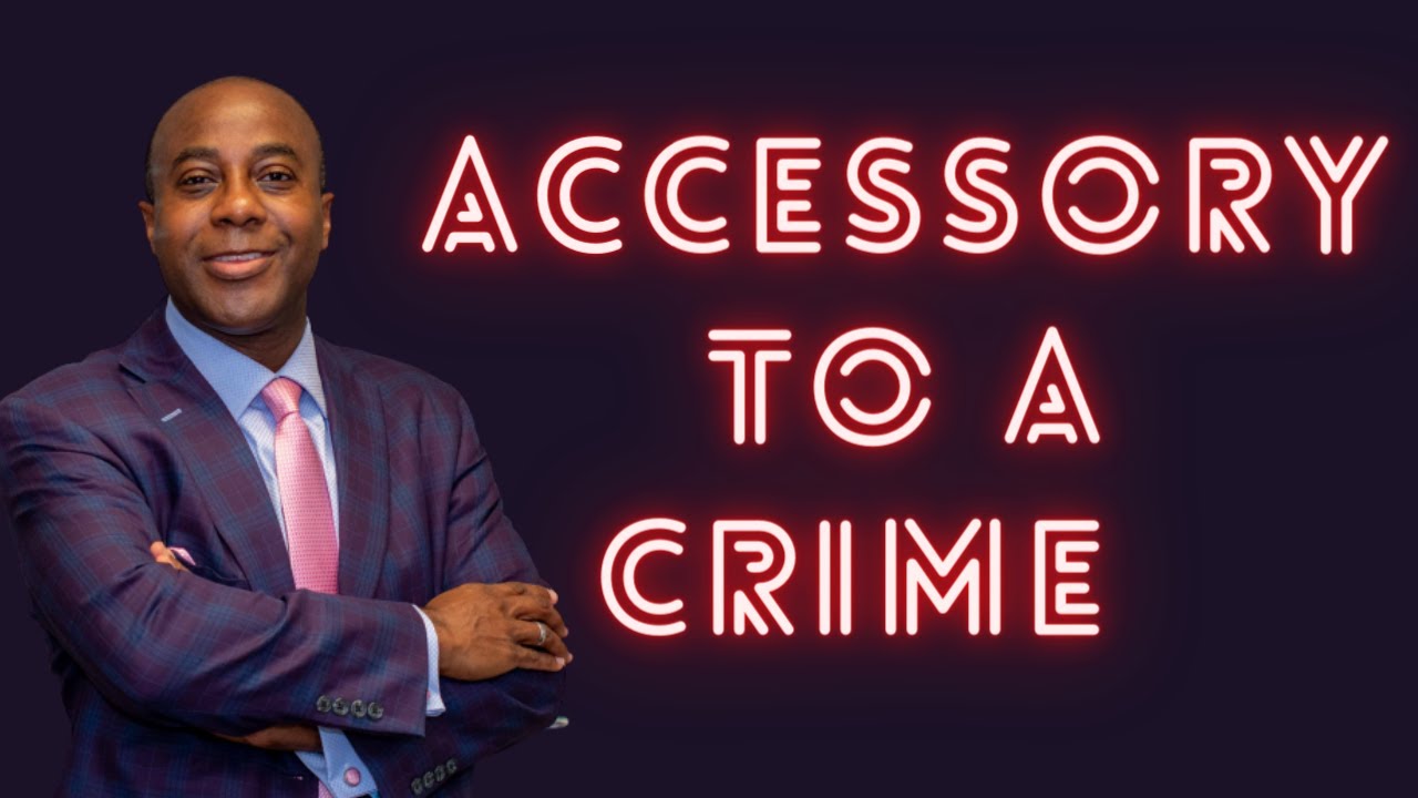 Could I be charged with accessory to a crime?