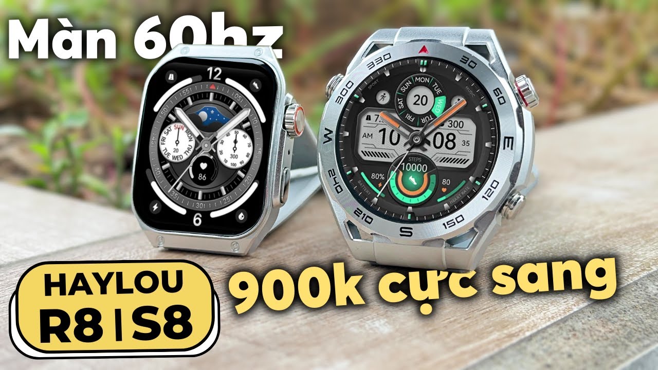 Haylou Watch R8 - S8: Smartwatch Cực Chất Dưới 1 Triệu !