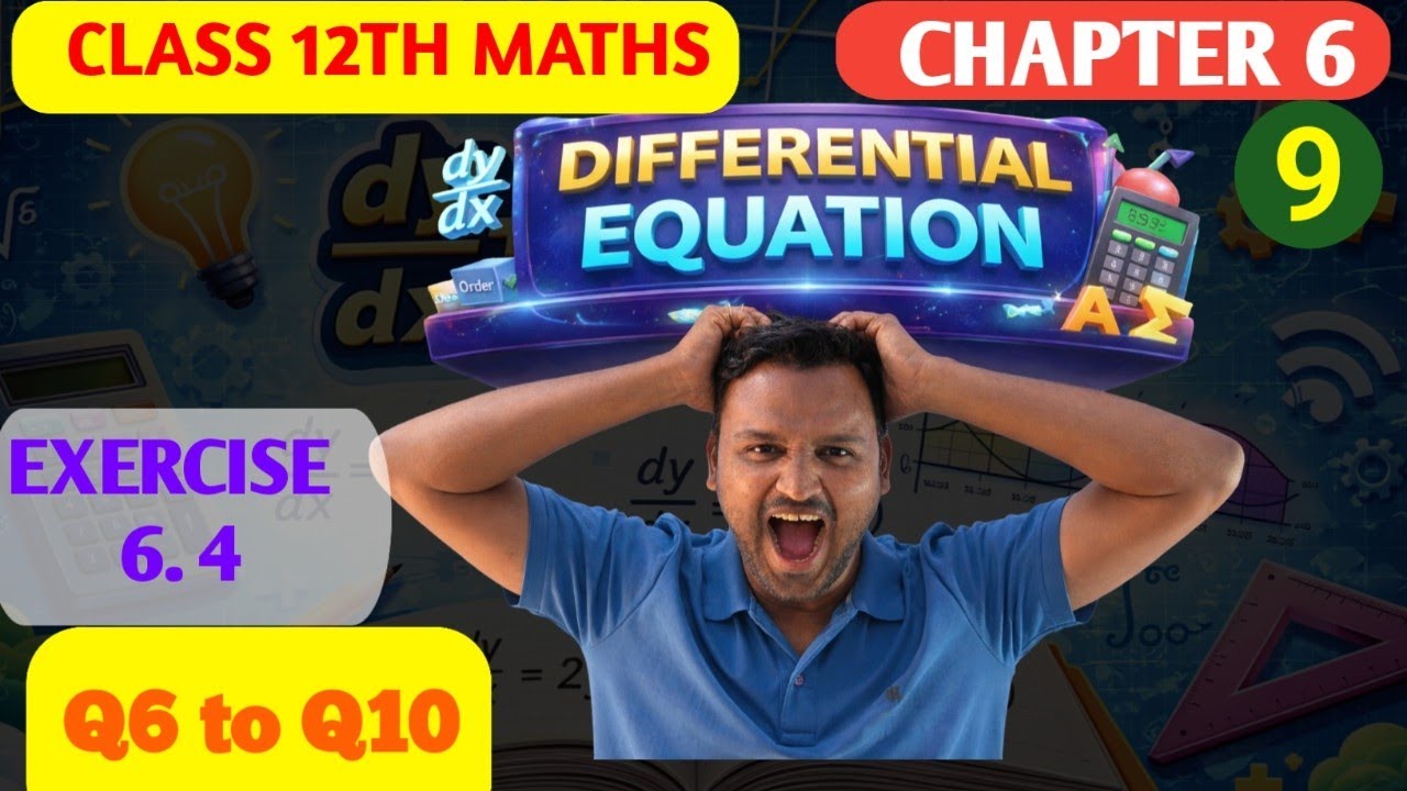 PRACTICE SET 6.4 | CLASS 12 | MATHS | DIFFERENTIAL EQUATION | HSC SCIENCE | PART 9 | FULL SOLUTIONS