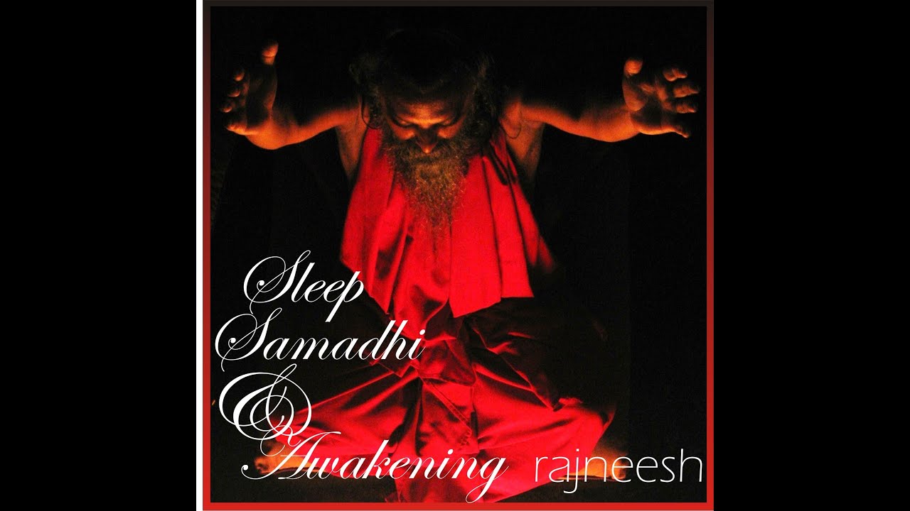 OZEN rajneesh reveals - mysteries of sleep samadhi & awakening 2 - 3