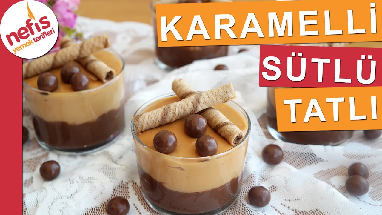 Çok Basit Sütlü Tatlı Tarifi - Karamelli ve Çikolatalı