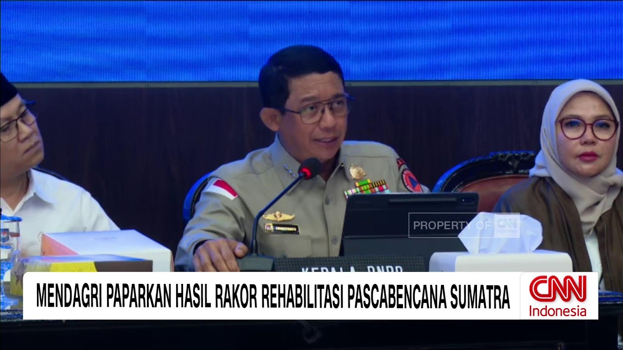 LIVE Hasil Rakor Percepatan Rehabilitasi dan Rekonstruksi Pascabencana di Aceh, Sumut, dan Sumbar