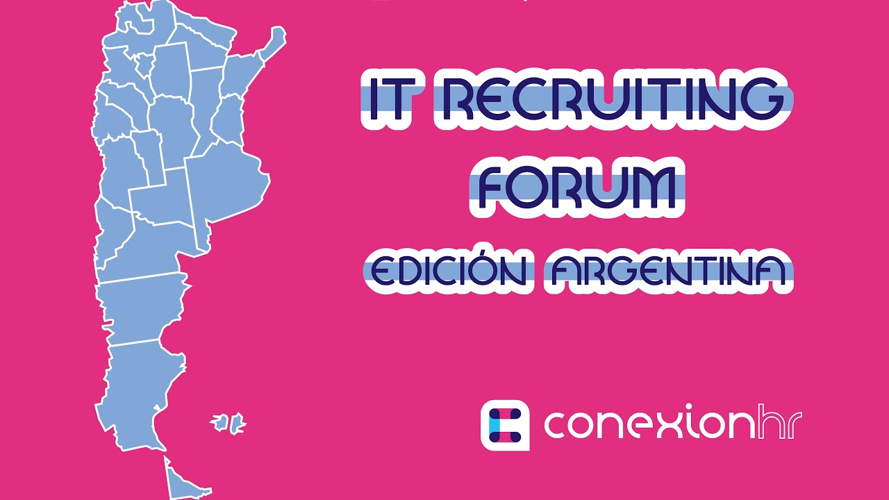 IT Recruiters Forum: Argentina 🇦🇷🏆 - CONEXIONHR