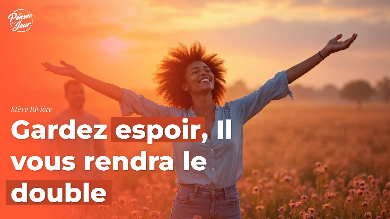 Gardez espoir, Il vous rendra le double