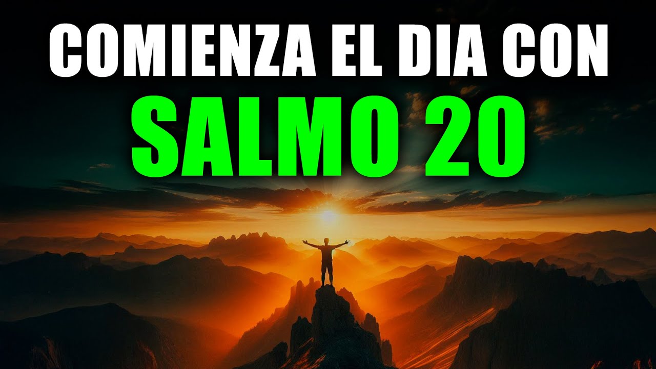 ORACIÓN DE LA MAÑANA CON EL SALMO 20 | Poderosa Oración para DECLARAR TU MILAGRO y Recibir VICTORIA