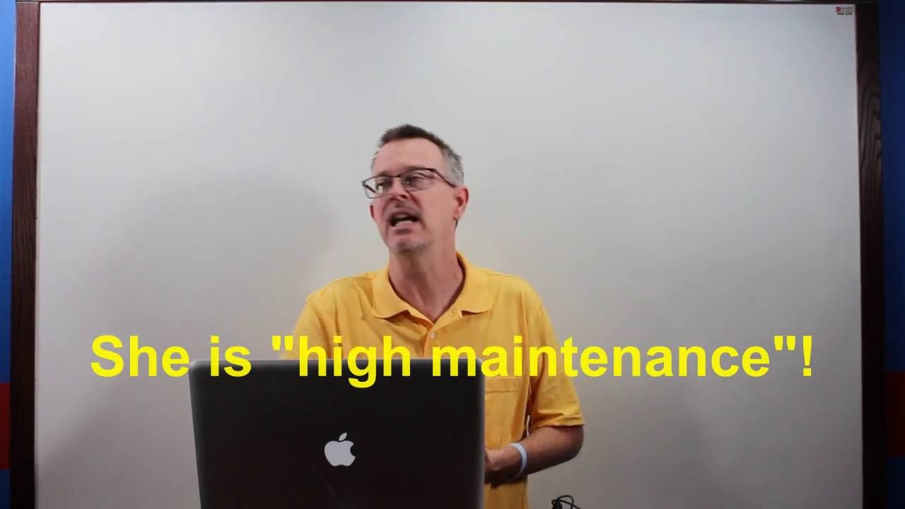 Learn English: Daily Easy English 1011: She is HIGH MAINTENANCE~