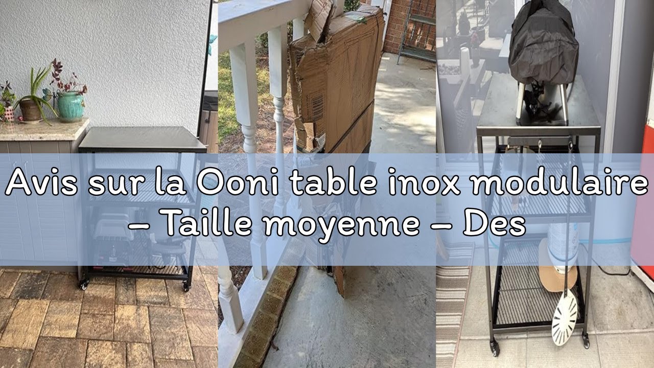 Avis sur la Ooni table inox modulaire – Taille moyenne – Desserte de cuisine en inox – Table pour fo