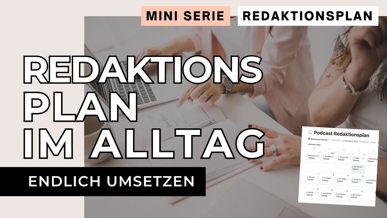 Alltagstauglicher Redaktionsplan - Meine 3 besten Tipps