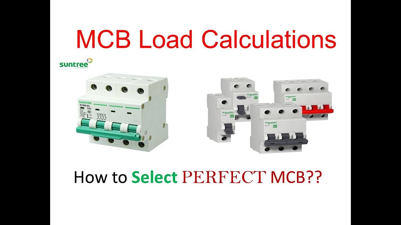 MCB Load Calculations || How to Select Perfect MCB || Electrical Engineering