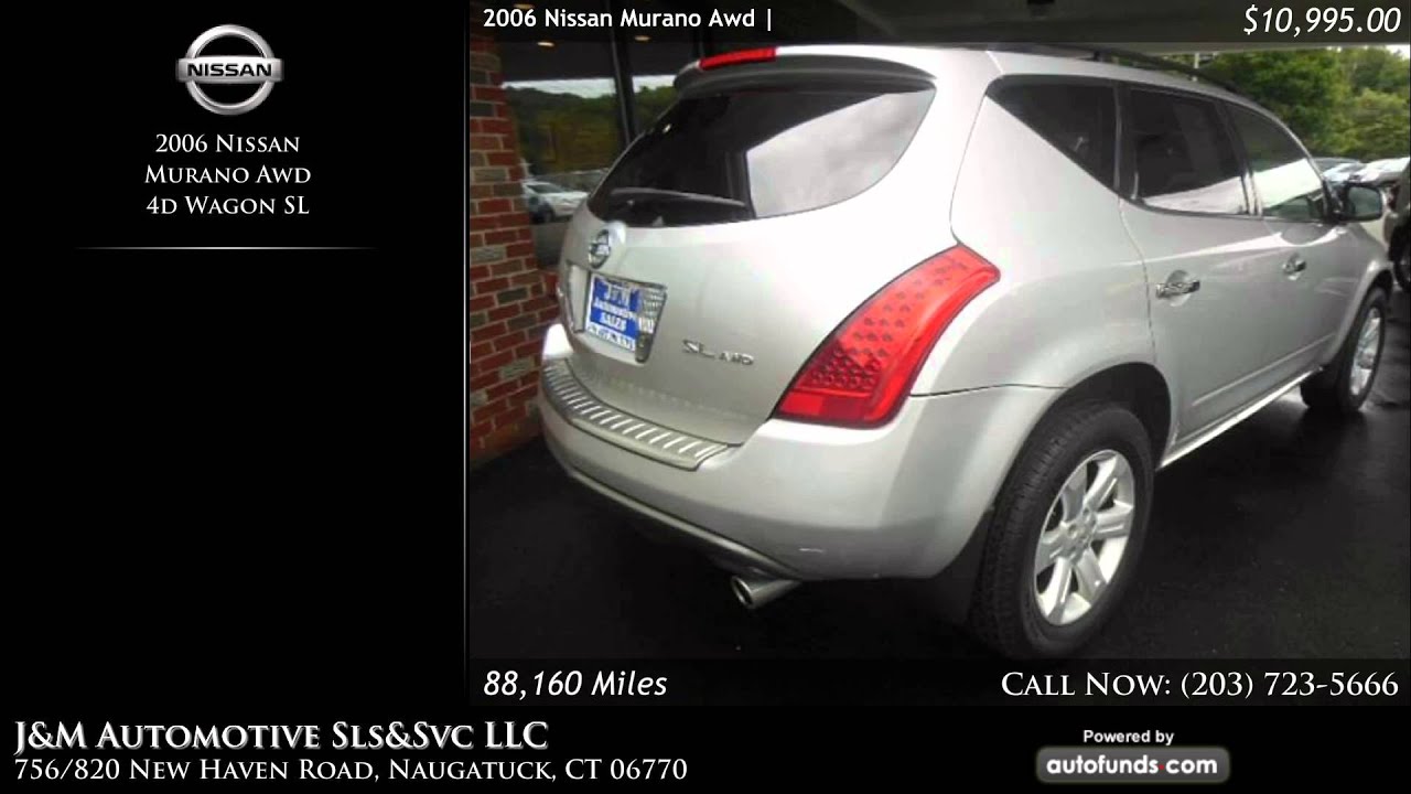 Used 2006 Nissan Murano Awd | J&M Automotive Sls&Svc LLC, Naugatuck, CT - SOLD