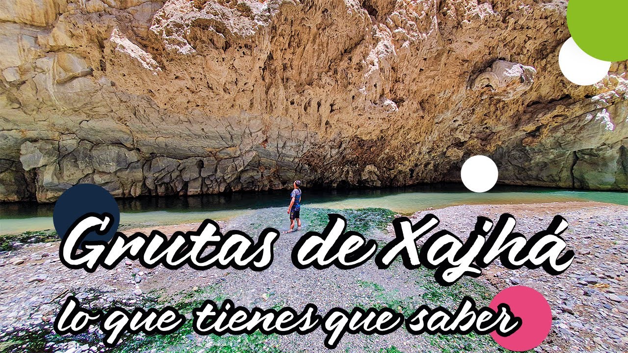 Grutas de Xajhá - Todo lo que necesita que saber 2/2 - Pinshi Millenial