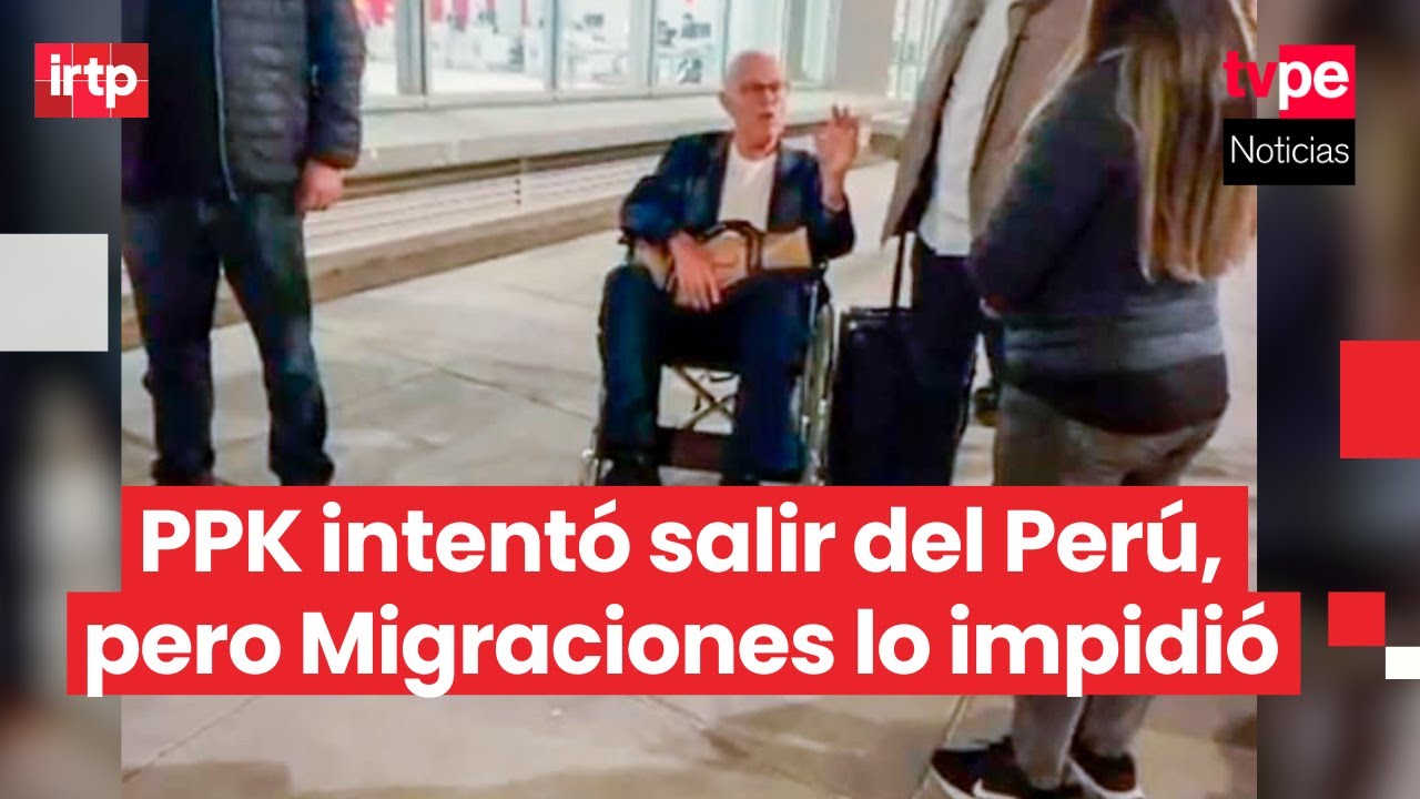 Expresidente Pedro Pablo Kuczynski intentó salir del Perú con rumbo a Estados Unidos