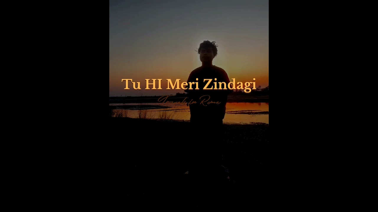Tu Hi Meri Zindagi 2026 New song