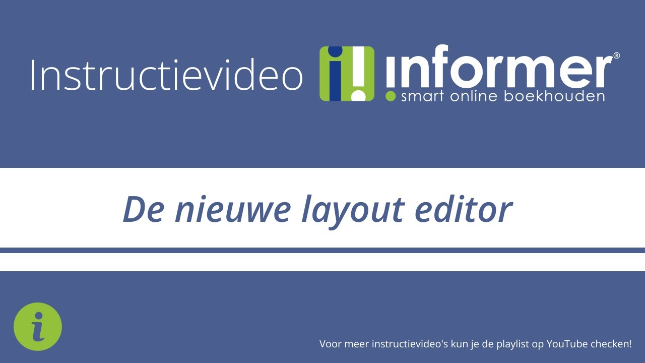 Zo werkt de nieuwe layout editor - InformerOnline Instructievideo (2022)