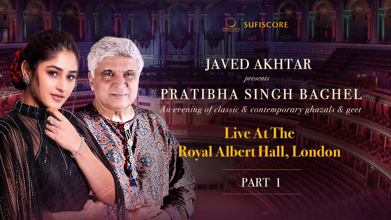 Royal Albert Hall Concert PART 1| Javed Akhtar| Pratibha Singh Baghel | Deepak Pandit| Live Concert