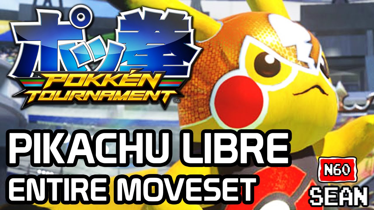 Pokken Tournament: Pikachu Libre ENTIRE MOVESET & FINISHER