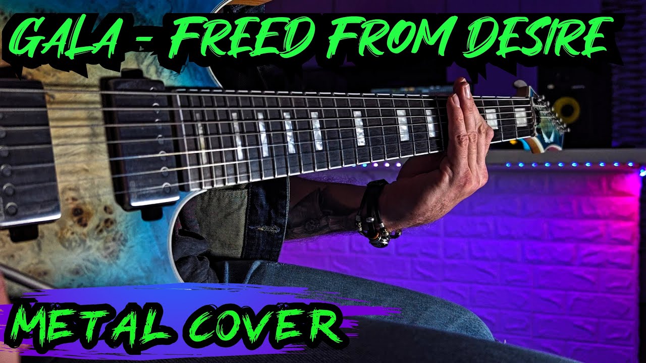GALA - Freed from desire ( Metal Cover on guitar )
