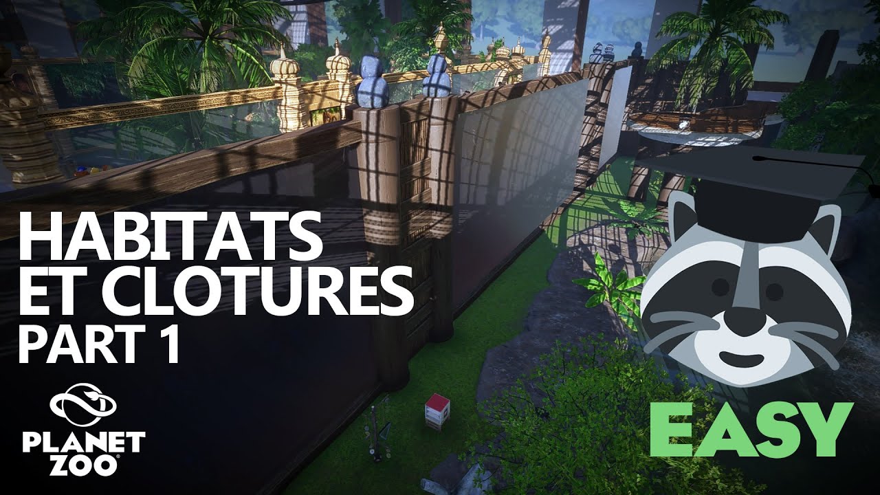 🦝 Planet Zoo Academy : Habitats & clotures Part 1