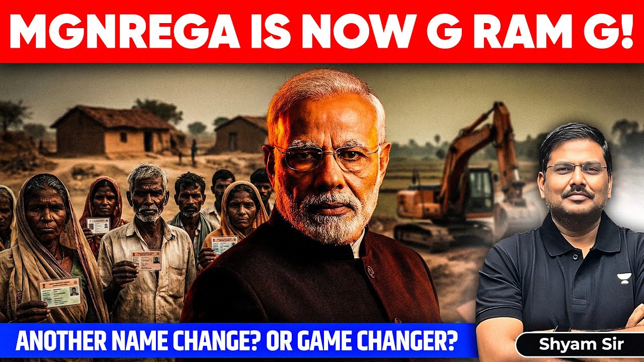 MGNREGA is now G Ram G! End of MGNREGA? Another Name Change? Or Game Changer ? Shyam Sir