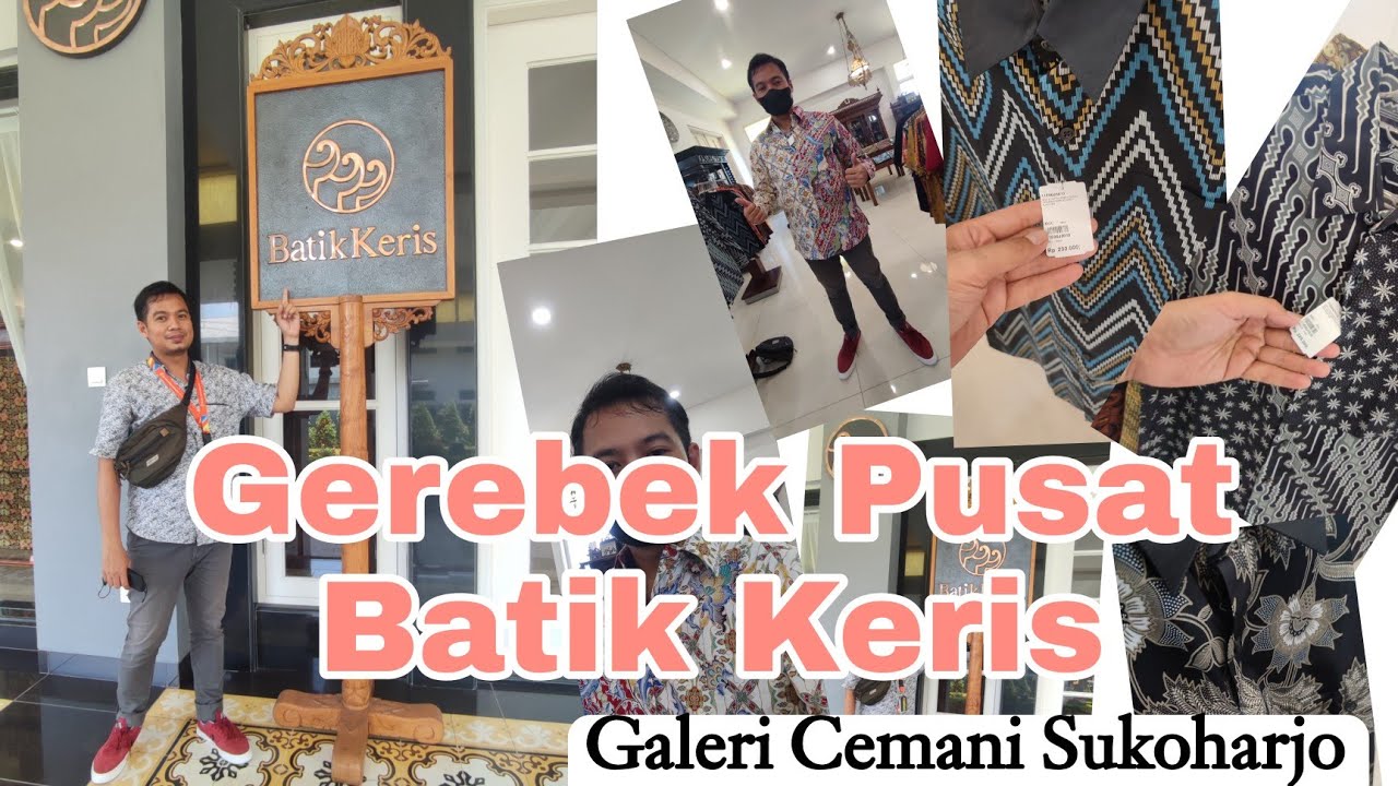 GEREBEG PUSAT BATIK KERIS