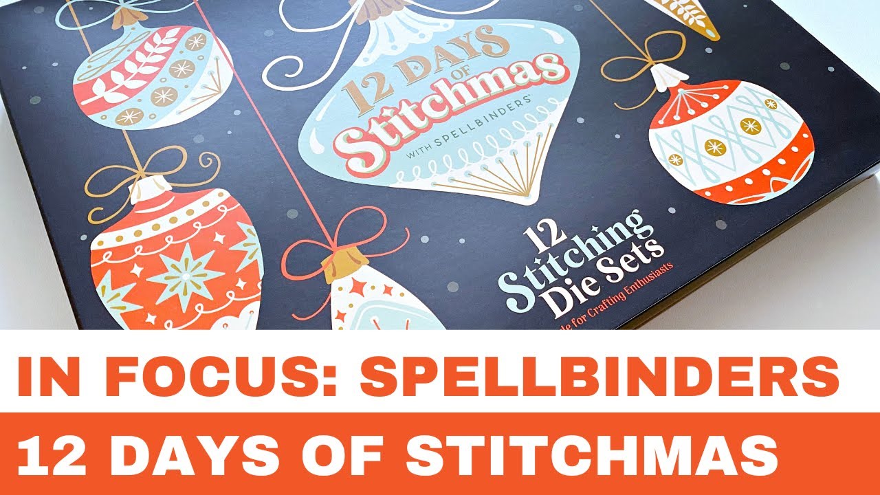 #240 Spellbinders 12 Days of Stitchmas 2023 Advent Calendar ***SPOILER ALERT***