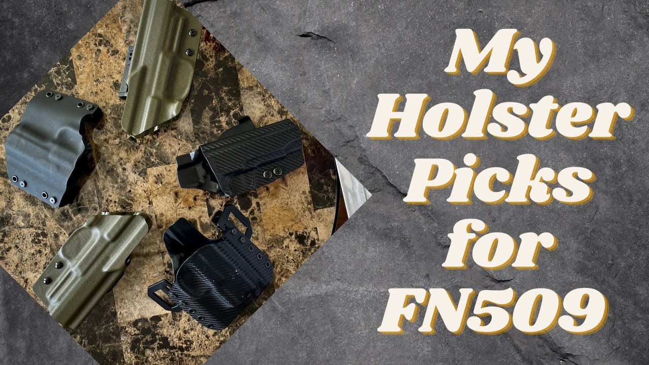 Какие кобуры мне нравятся для FN509?