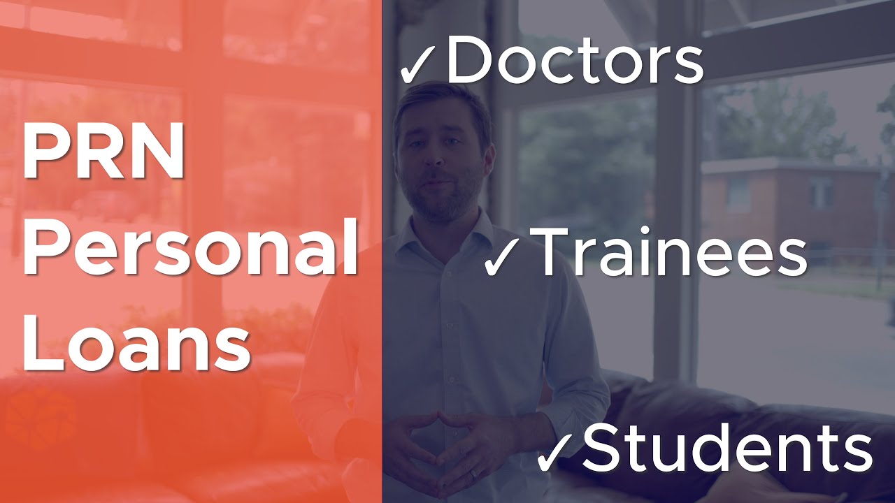PRN Personal Loans for Doctors