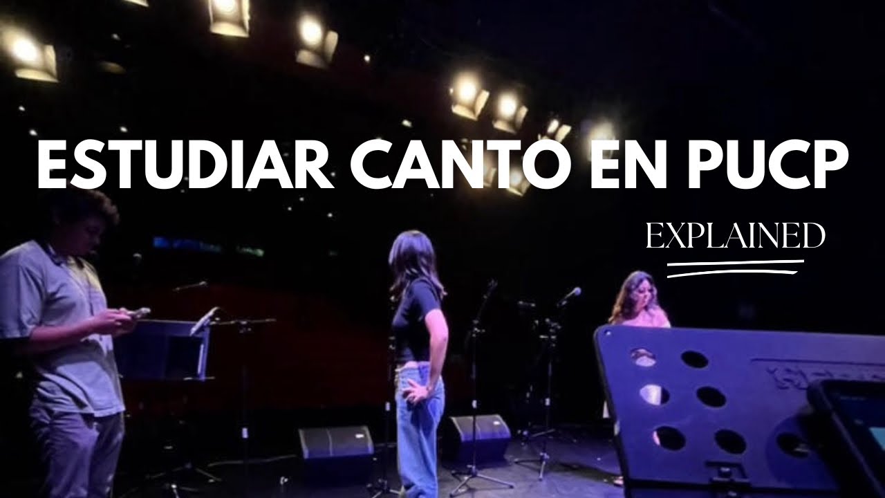 CARRERA DE CANTO EN PUCP??? EXPLICADO / Vlog + Explicación