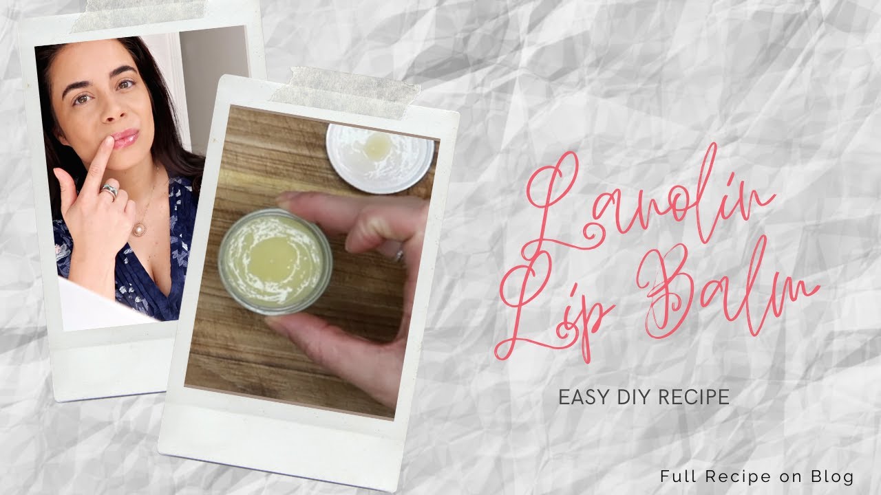 DIY LANOLIN LIP BALM