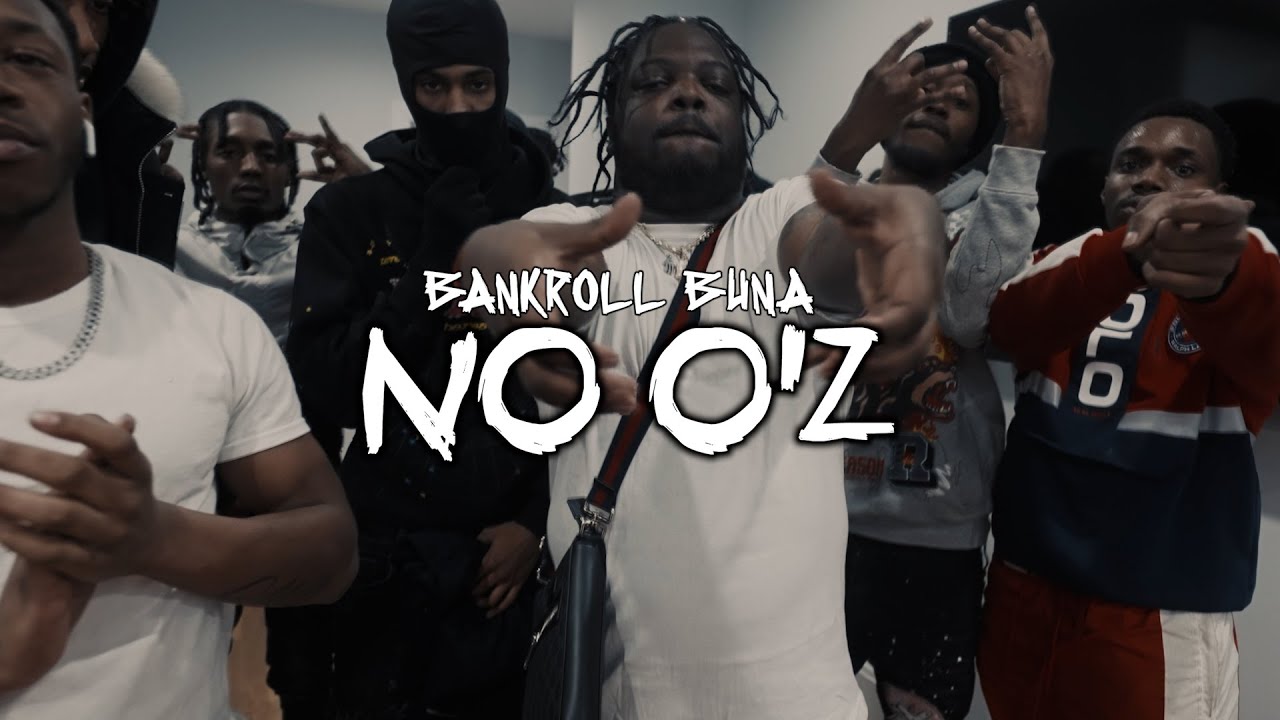 Bankroll Buna - No O’z ( OFFICIAL MUSIC VIDEO )