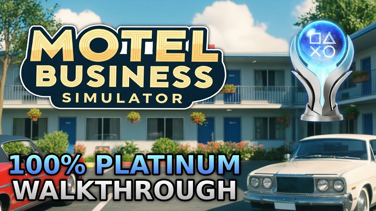 MOTEL BUSINESS SIMULATOR – 100% Platinum Walkthrough No Commentary [4K60FPS]