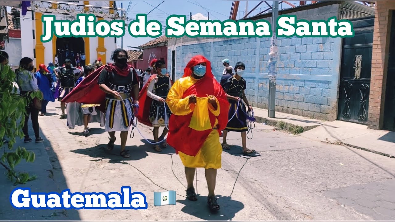 Judios de Semana Santa en Guatemala 🇬🇹 Quiché