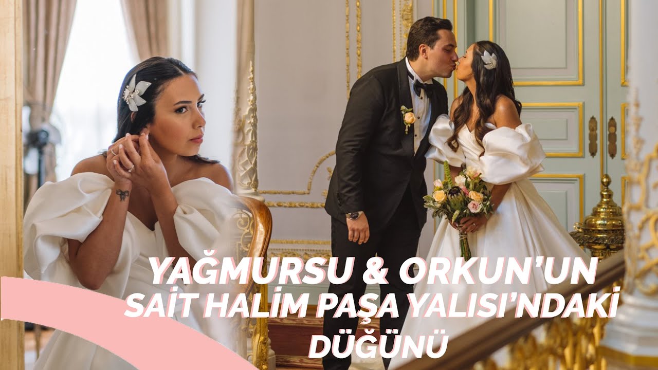 Takipçimizin Sait Halim Paşa Yalısı’ndaki Düğününe Davetliyiz | Yağmursu & Orkun | Bridolog