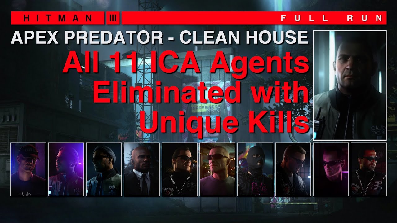 Apex Predator - Clean House | All 11 Agents Eliminated with Unique Kills | Master, SA | HITMAN 3