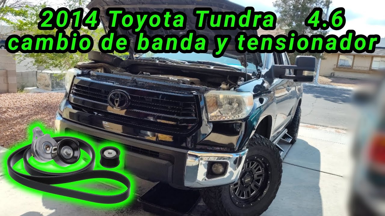 2014 Toyota Tundra 4.6 Cómo cambiar la banda y el tensionador (How to change the belt and tensioner)