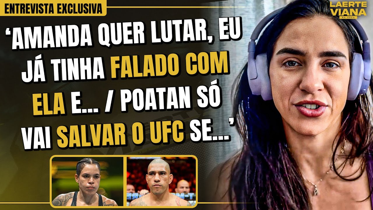 EXCLUSIVO! NORMA DUMONT REVELA CONVERSA COM AMANDA POR CINTURÃO E CONDIÇÃO PRA POATAN SALVAR O UFC