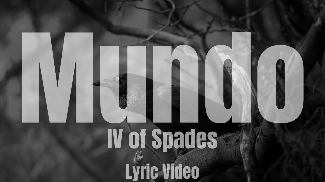 Mundo - IV of Spades (Christian Version)