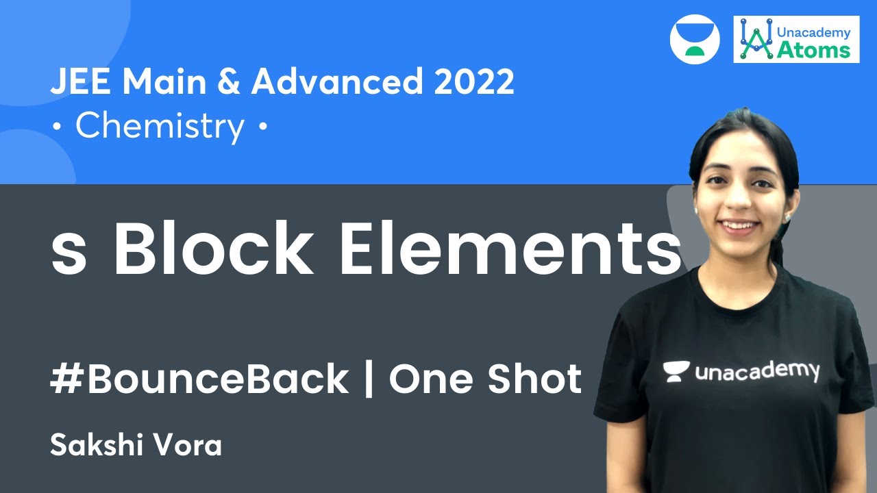 s Block Elements | One Shot | #BounceBack Series | Unacademy Atoms | Sakshi Vora