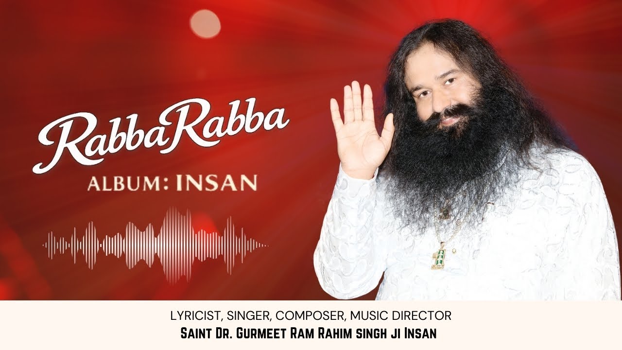Rabba-Rabba | Insan | Devotional Song | Saint Dr. Ram Rahim