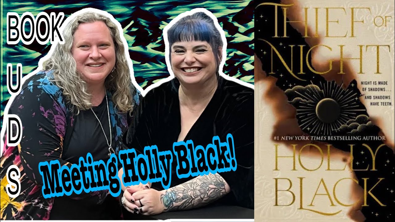 Review & Meeting Holly Black at the Thief of Night Book Signing! | Book Buds 