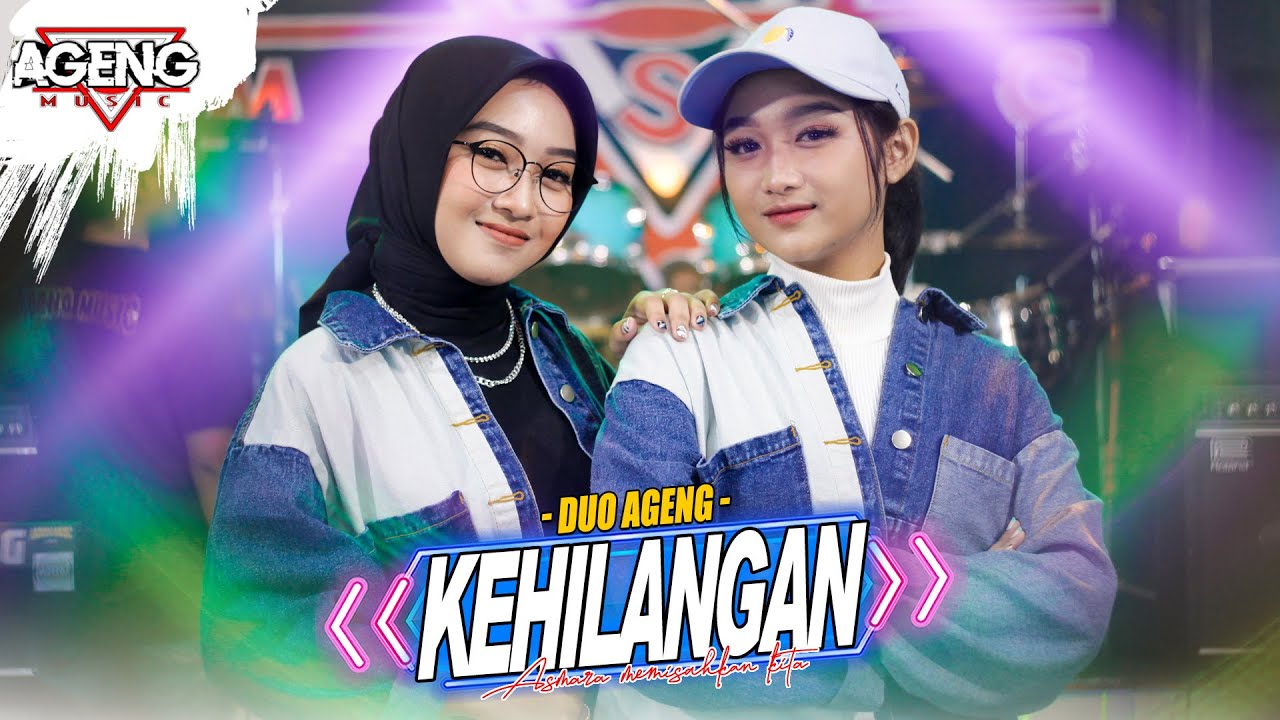 KEHILANGAN - Duo Ageng ft Ageng Music (Official Live Music)