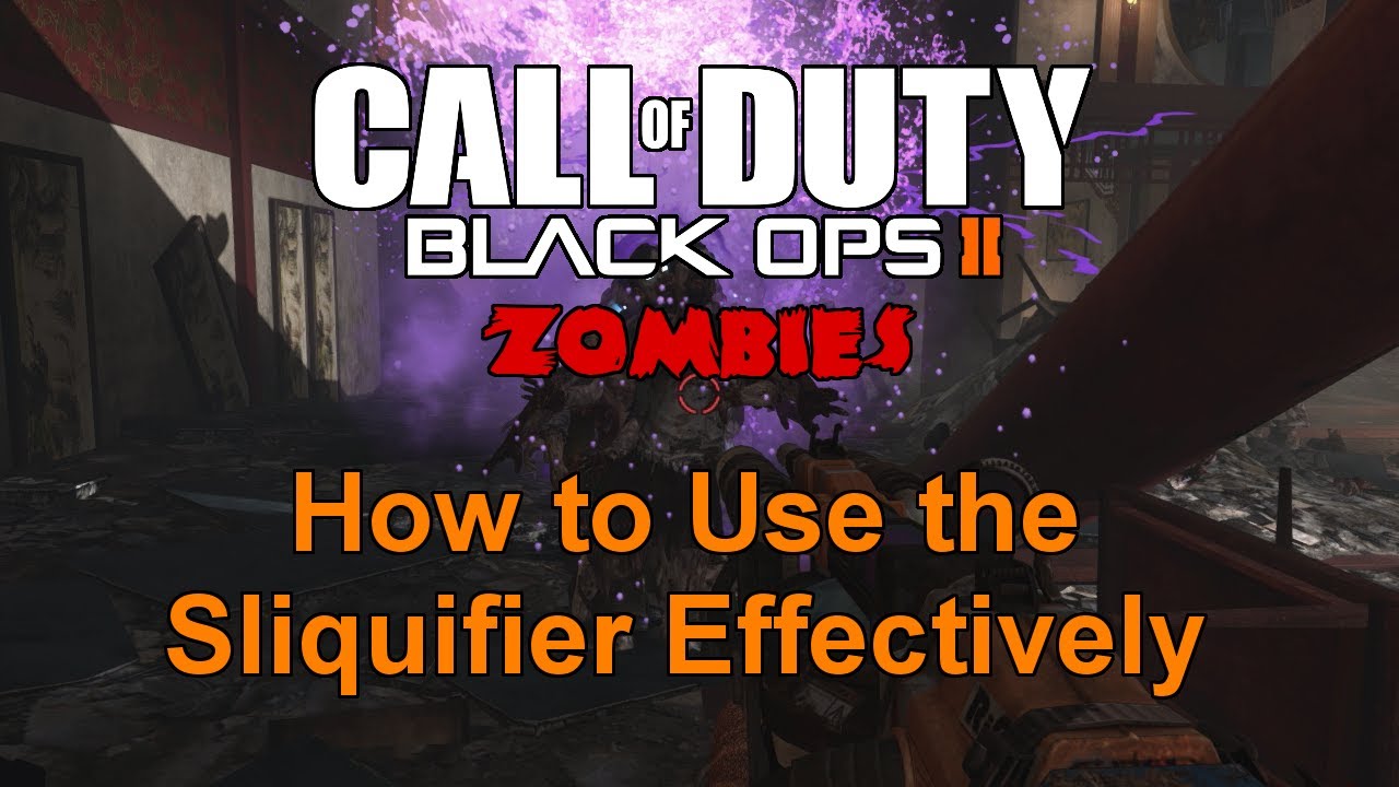 Black Ops 2 Zombies: How to Use the Sliquifier Effectively