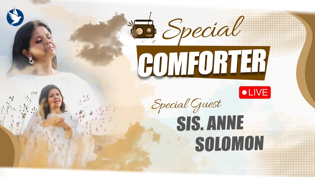 🔴🅻🅸🆅🅴 SPECIAL COMFORTER LIVE || SIS ANNE SOLOMON || 07 JAN 2026 || JOIN US #livepodcast